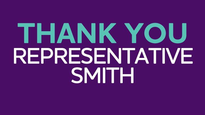 Thank you Rep Smith